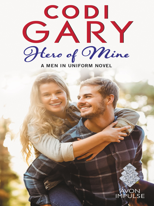 Title details for Hero of Mine by Codi Gary - Available
